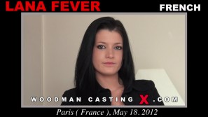 Watch our casting video of Lana Fever. Pierre Woodman fuck Lana Fever, French girl, in this video. 